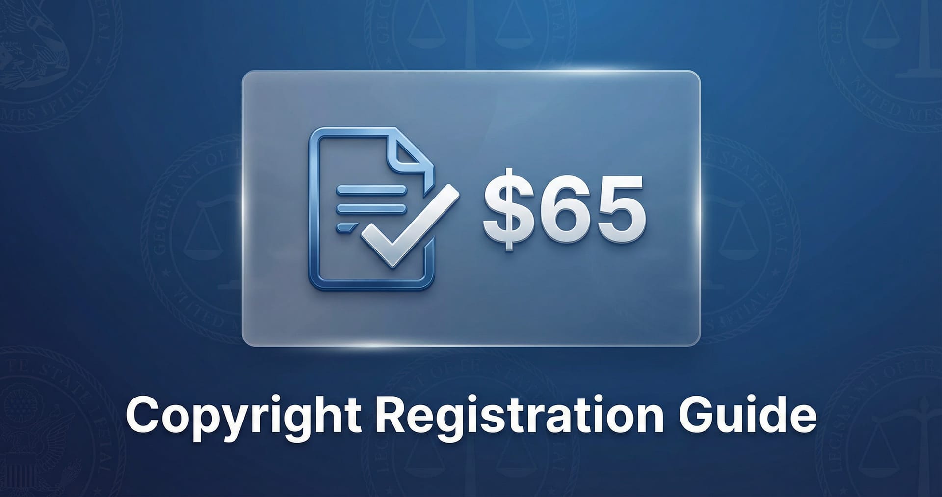 Copyright Registration for Creators: Is the $65 Fee Worth It?